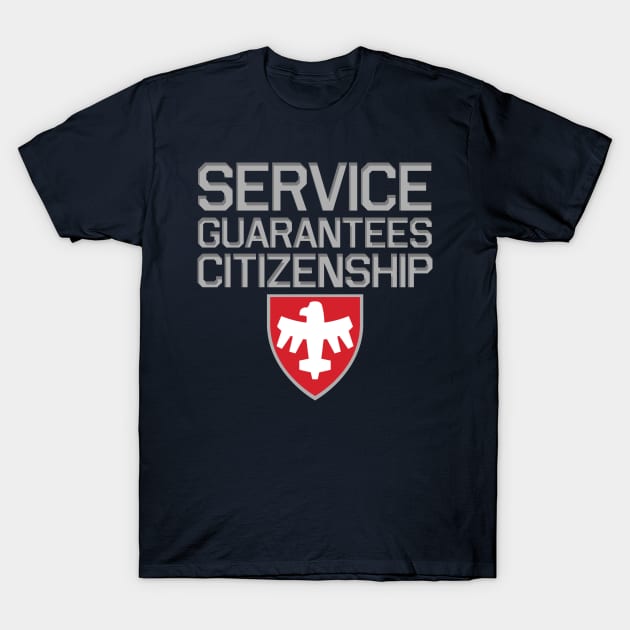 Starship Troopers Service Guarantees Citizenship T-Shirt by PopCultureShirts